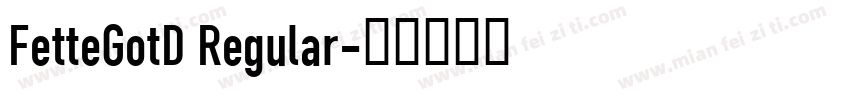 FetteGotD Regular字体转换
